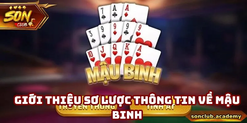 Giới thiệu sơ lược thông tin về mậu binh